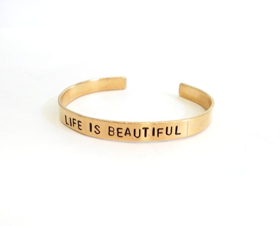 Life is beautiful brass cuff bracelet  - hand stamped jewelry  - inspirational jewelry