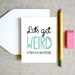 Let's get weird and blame it on your birthday card handwriting font typography greeting clever funny hipster sarcastic mint white and pink