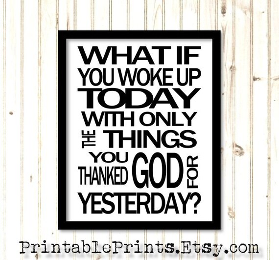 What If You Woke Up Printable PDF Inspirational Quote 8x10 Digital Printable Instant Download Black White