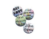 Wanderlust Map Pinback Button Set of 4 Not All Who Wander Are Lost Quote Travel Adventure Brooch
