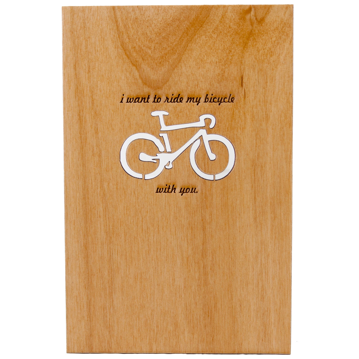 wanna ride my bicycle