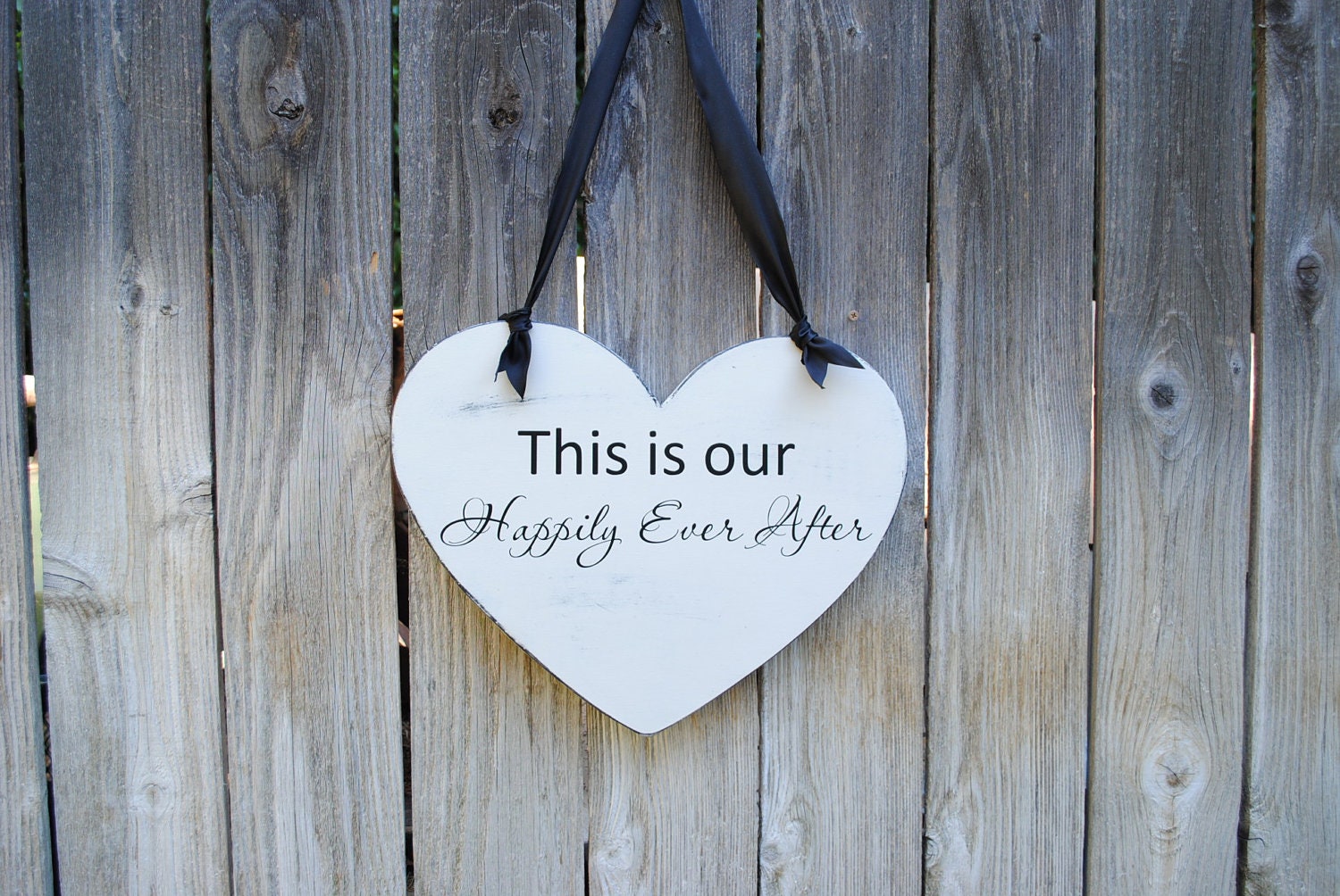 Heart Shaped This is Our Happily Ever After Wedding Sign DOUBLE Sided wedding keepsake and photo prop