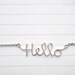 Hello Necklace - Cursive Silver Wire Word Necklace, Unique Necklace, Wire Work Jewelry - 'Hello'
