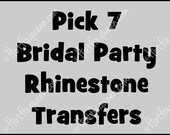 PICK 7 BRIDE Wedding Party Hotfix iron on Rhinestone T Shirt Transfer hot fix