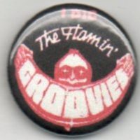 I Dig the Flamin Groovies 1in badge