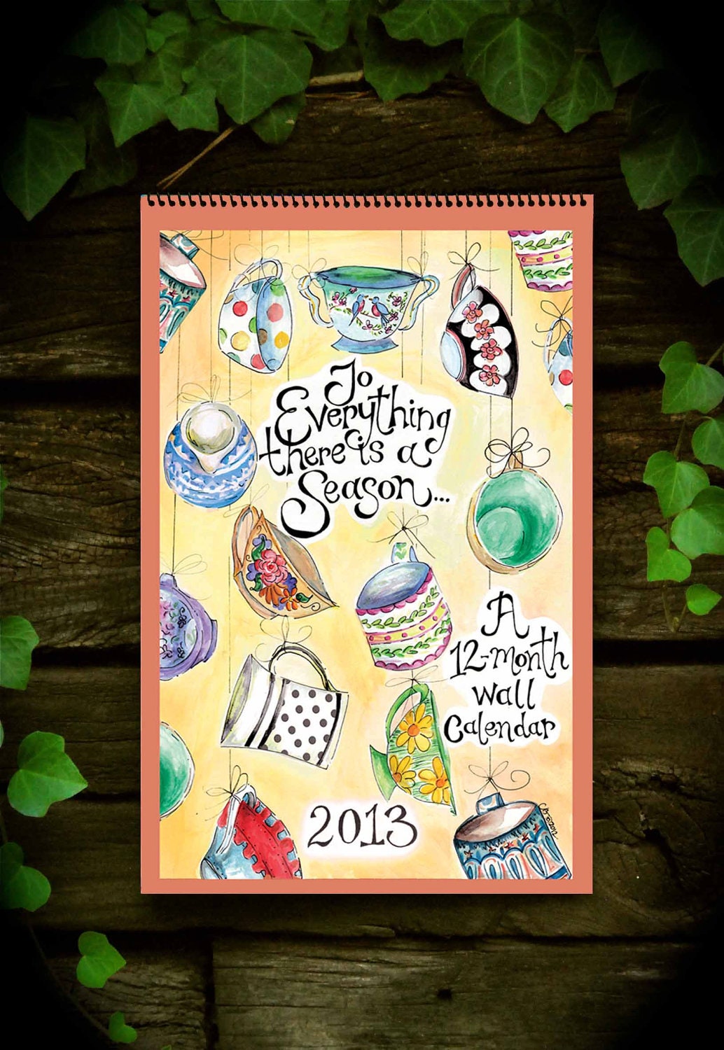2013 "To Everything There is a Season" Bible Verse Wall Calendar
