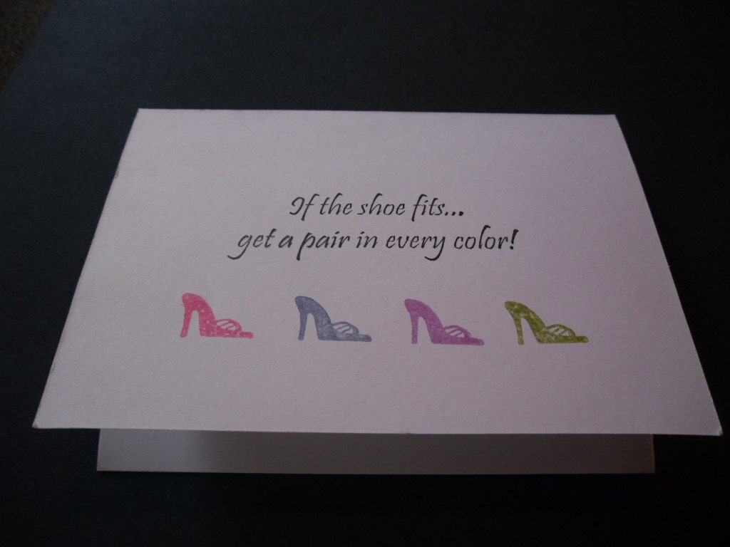 If the Shoe fits Get a Pair in Every Color set of 6 note cards with matching envelopes