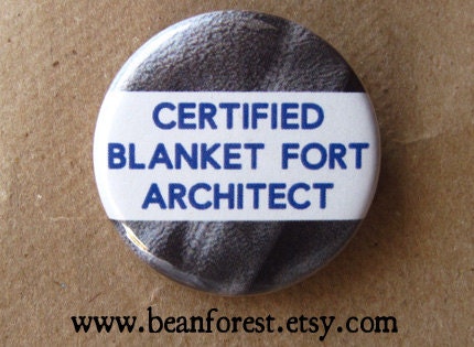 certified blanket fort architect - pinback button badge
