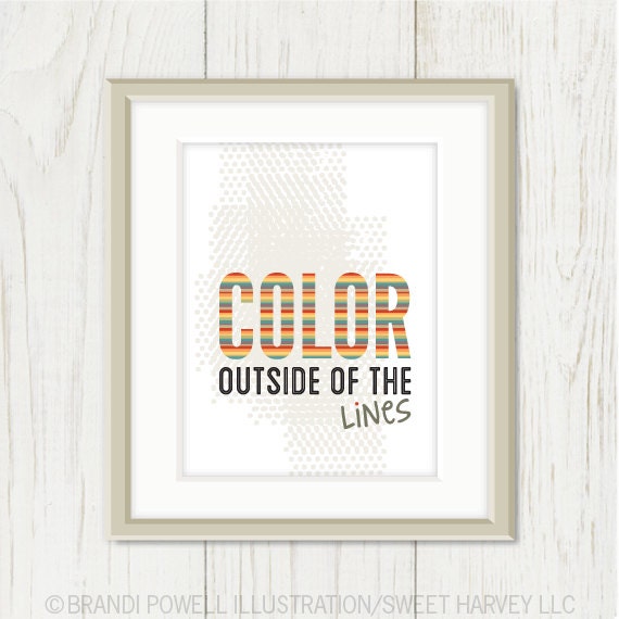 Color Outside of the Lines: Typography Poster - Nursery Art, Rainbow, Stripes, Grunge - Black, Red, Yellow, Green, Blue, Purple - 8 x 10