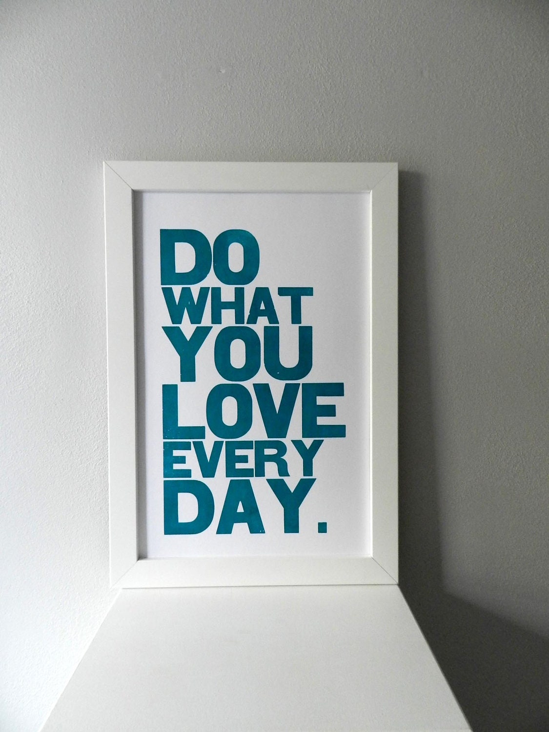 Poster, Teal Motivational Typography Poster, Do What You Love Everyday Letterpress Print, Large Simple Bold Letters