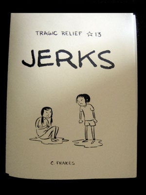 Tragic Relief issue 13- Jerks