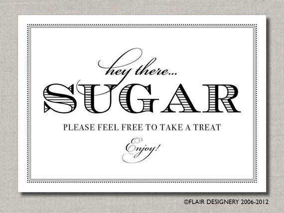 Hey There Sugar - Printable Wedding Poster, Table Sign or Guest Book Sign by Flair Designery Il_570xn