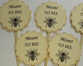 Set of 12 Cupcake Toppers Meant to BEE
