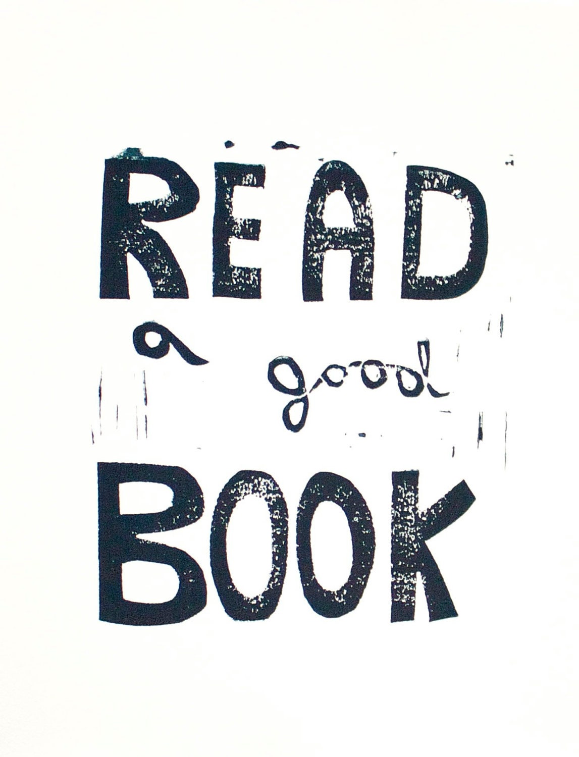 Typography print of Read a Good Book Linocut in black 8x10 on white paper