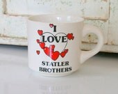 Vintage STATLER BROTHERS Coffee Mug......drink. novelty. hearts. love. band. music. tea. coffee. cream. kitsch