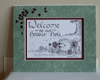 Welcome to Our Hobbit Hole matted print