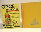 Vintage Childrens Book - Once the Hodja By Alice Geer Kelsey - Turkish Folk Story Book - Childs Antique - Short Stories - Yellow Book