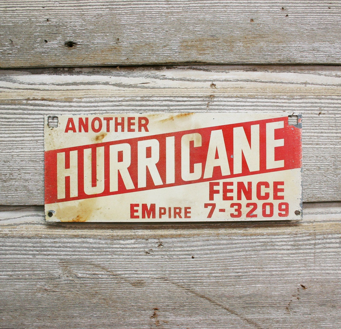 Vintage Industrial Hurricane Fence Sign -- Industrial Wall Decor