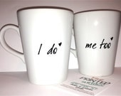 Latte mug "I do & Me too" mug perfect couple gift wedding gift, housewarming Gift special mug set