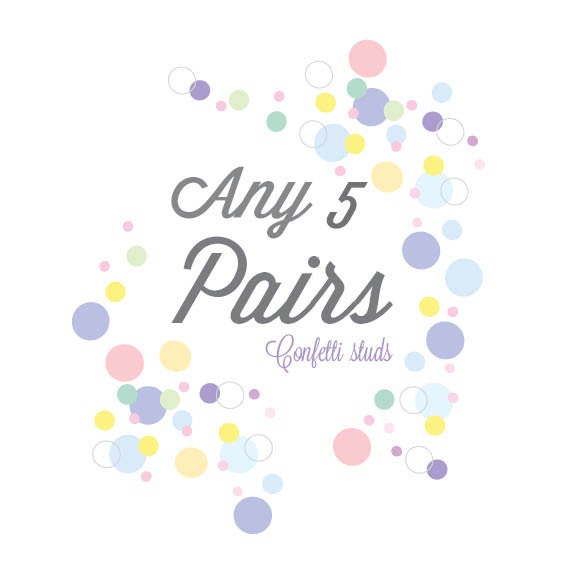 Any Five Pairs - YOU pick any five pairs