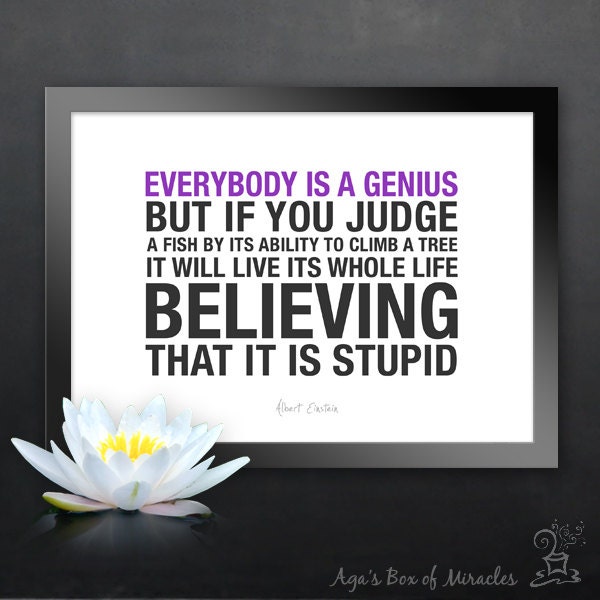 Everybody is a genius 5x7 Inspirational Quote Print / Inspirational Print / Motivational Art / Einstein Quotes / Graduation Gift