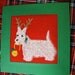 BEAUTIFUL Handmade Christmas Card with envelope by Margaret Lewin. Proceeds to WESTIE RESCUE.