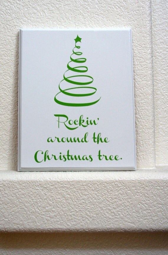 Items similar to Rockin around the Christmas tree- Wood sign Decoration