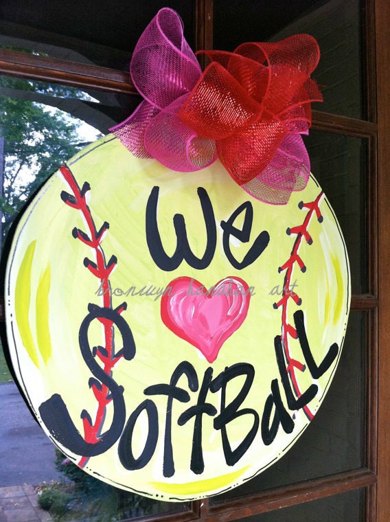 We Love Softball Door Hanger - Bronwyn Hanahan Art