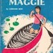 Just Plain Maggie by Lorraine Beim, illustrated by Barbara Cooney.