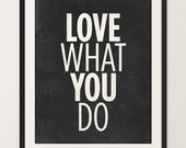 Steve Jobs inspirational Wall Decor - 16x20" Archival Print on Matte Canvas - Love what you do
