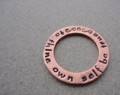 To Thine Own Self Be True- Copper Washer