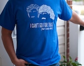 Hall & Oates tshirt (I Can't Go for That- No Can Do)
