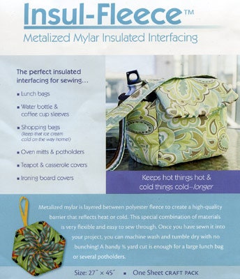 Insul Fleece Metalized Mylar Insulated Interfacing Lunch Bags Water Bottles Shopping Bags Oven Mitts Sewing Notions Quilting
