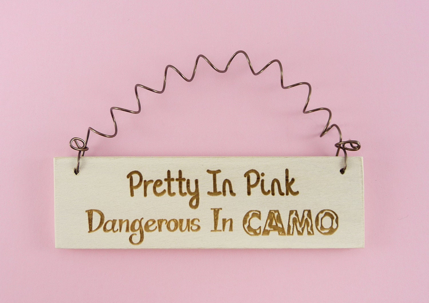 MINI SIGN Pretty In Pink Dangerous In Camo by CraftCreationsEtsy