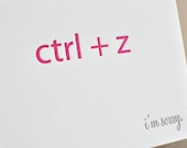 Letterpress 'ctrl z' nerd, I'm Sorry single card with matching envelope
