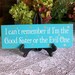 I Can't Remember Good Sister or the Evil One Painted Wood Sign Witch