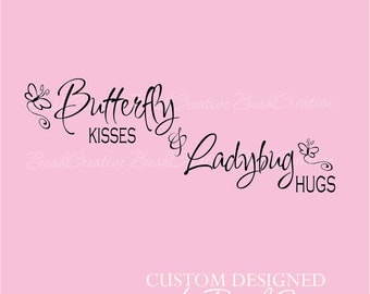 Wall Decal Butterfly Kisses and Ladybug Hugs Baby Girl