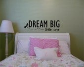 GIRL Dream Big Little One vinyl lettering