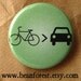 bike is greater than car - pinback button badge