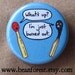 matchstick - burned out - pinback button badge