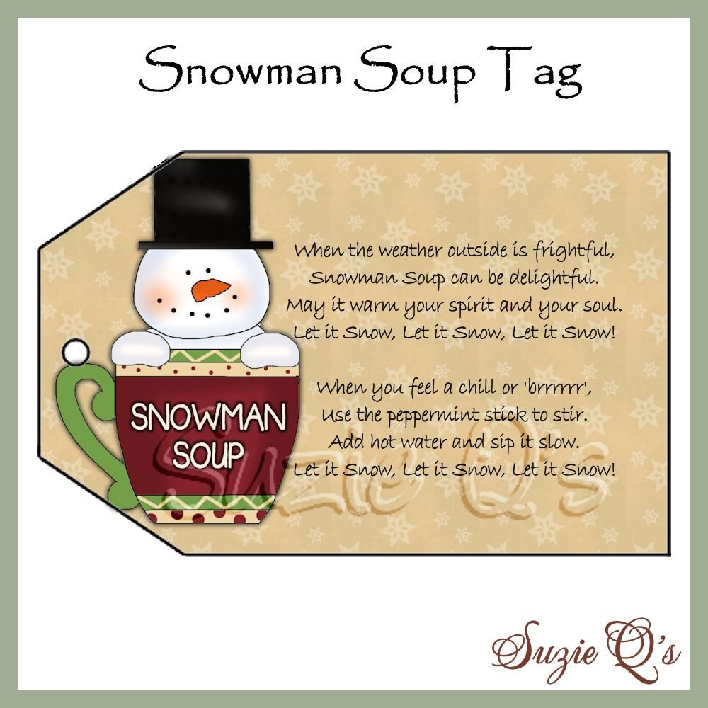 Snowman Soup Tag CU Digital Printable Good by SuzieQsCrafts