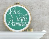 Live with Passion Embroidery Hoop Art: Typography Printed Fabric Art - Personalized Wall Hanging, Choose Your Color, Emerald, Green, White