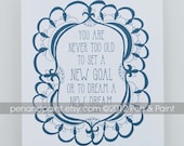 You are never to old to set a new goal, Dream, CS Lewis, Motivational Quote, Inspiration, Illustration, Inspiring Quote, 8 x 10 Art Print