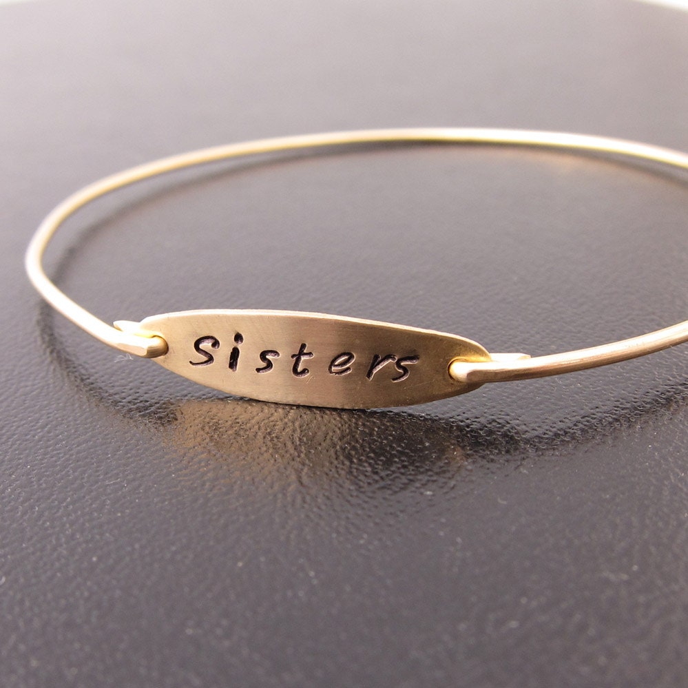 Hand Stamped Bracelet, Sisters Bracelet, Gift for Sister Bangle, Sisters Jewelry, Sisters Gift, Custom Bangle Bracelet, Personalized Bangle