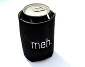 meh Embroidered Black Can Beer Koozie