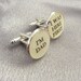 Custom Cufflinks I'm Dad I Was Here First