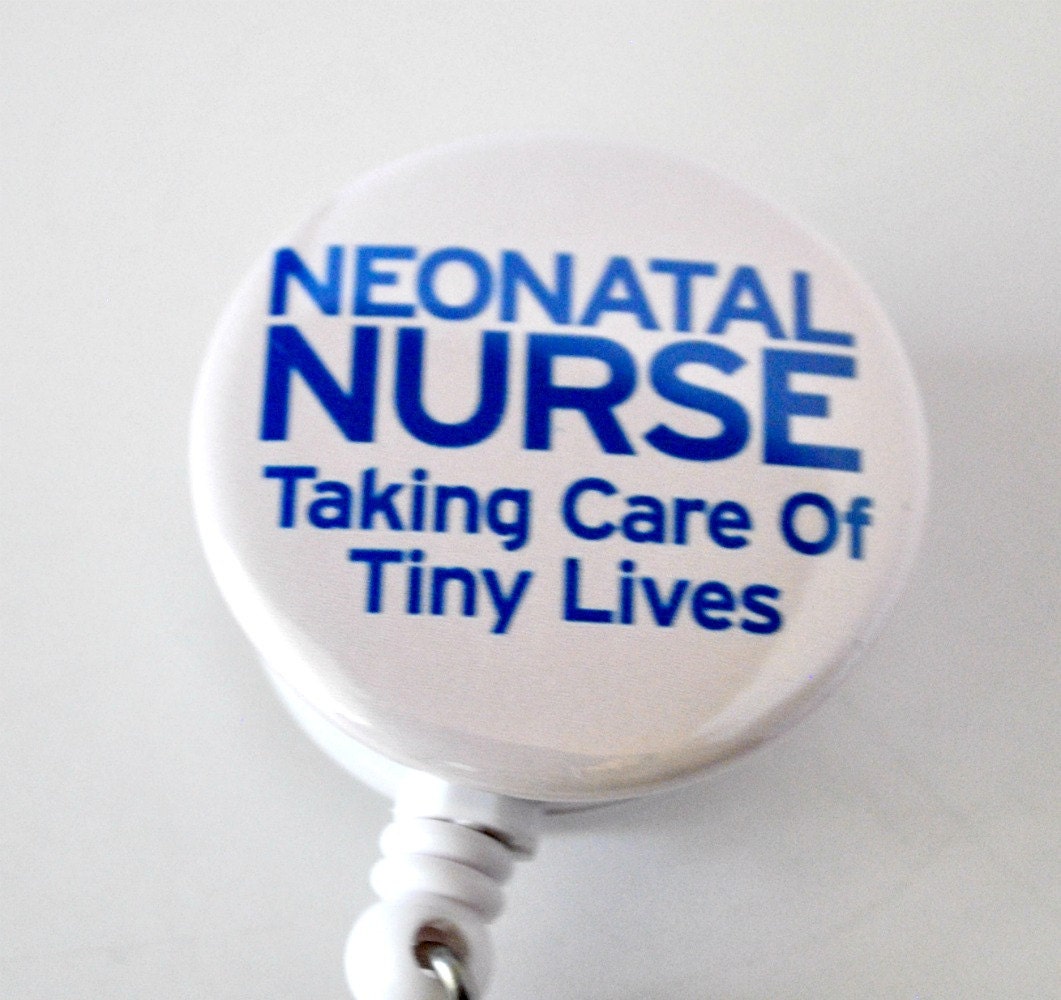 Neonatal Nurse-- Mylar Covered Badge Reel, ID Holder