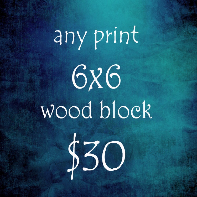 Custom Wood Block Print - ANY 6x6 Art Print - Wall Decor - Art Block - Watercolour Painting - Home Decor Housewares - Wall Hanging