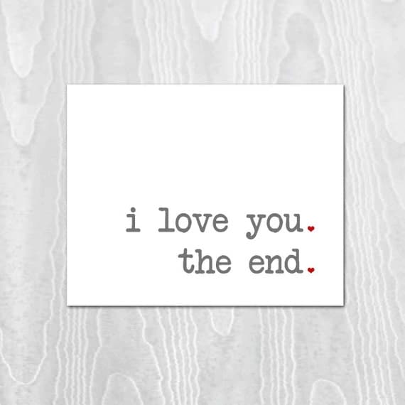 Valentine Print - Wedding Decor, Wedding Signage, Love Print, Love Story Print, 8x10 Print, Red, Heart, I Love You. The End. Wedding Print