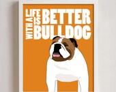 Bulldog 8X10 print - Life is better with a Bulldog Il_170x135
